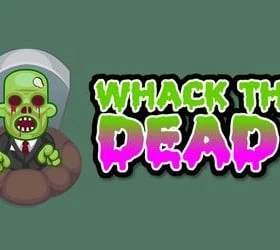 Whack the dead