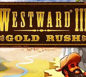 Westward 3: Gold Rush