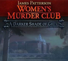 James Patterson's Women's Murder Club: A Darker Shade of Grey