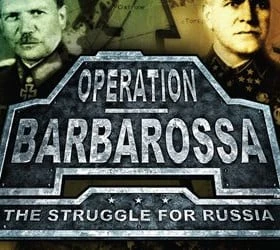 Operation Barbarossa: The Struggle for Russia