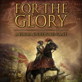 For the Glory: A Europa Universalis Game