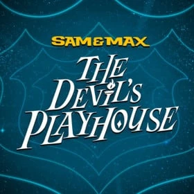 Sam & Max: The Devil's Playhouse