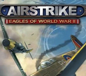 Airstrike Eagles of World War II