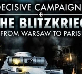 Decisive Campaigns: The Blitzkrieg from Warsaw to Paris