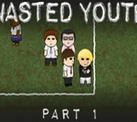 Wasted Youth: Part 1
