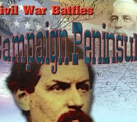 Civil War Battles: Campaign Peninsula