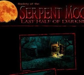Last Half of Darkness: Society of the Serpent Moon